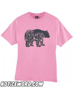 Floral Mama Bear smooth TShirt