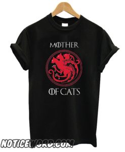 Game Of Thrones Mother Of Cats smooth T-shirt