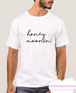 Honeymooning smooth T Shirt