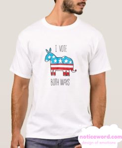 I vote Both Ways smooth T Shirt