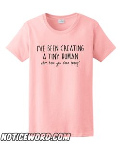 I've been creating a tiny human smooth T shirt