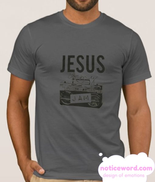 Jesus Is My Jam smooth T Shirt