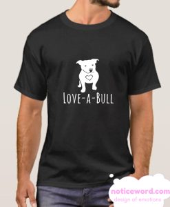 Love a Pit Bull smooth t Shirt