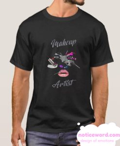 Make up artist smooth T Shirt