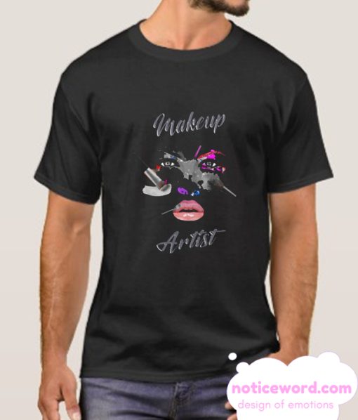 Make up artist smooth T Shirt