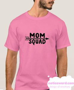 Mom Squad smooth T SHirt