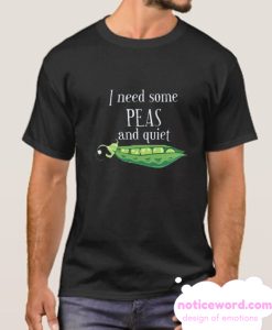 Peace and quiet smooth T SHirt