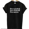 Pro-Choice smooth T-Shirt