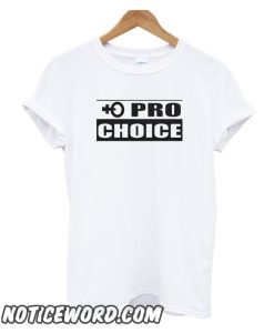 Pro Choice smooth T Shirt
