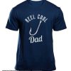 Reel Cool Dad smooth T Shirt