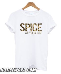 SPICE up YOUR LIFE smooth TShirt