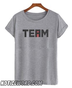 THE I IN TEAM smooth T Shirt