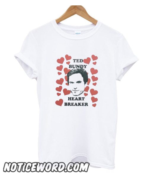 Ted Bundy Heart Breaker smooth T-Shirt