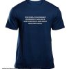 The World has bigger problems smooth T Shirt