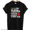 This Teacher Survived smooth t Shirt