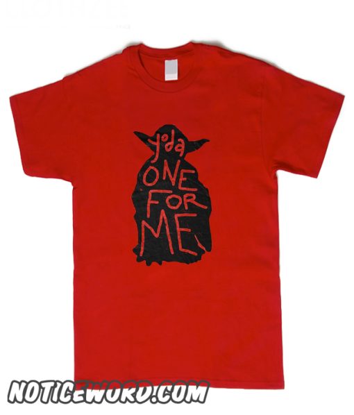 Yoda One For Me smooth T Shirt