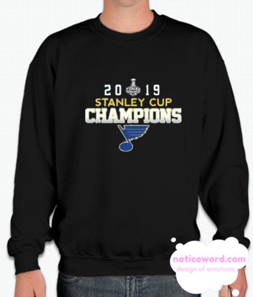 2019 Stanley Cup Champions St Louis Blues smooth Sweatshirt