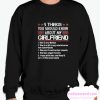 5 Things You Should Know About My Girlfriend smooth Sweatshirt