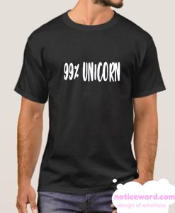 99% Unicorn smooth t Shirt