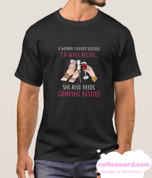 A Woman Cannot Survive On Wine Alone smooth T SHirt