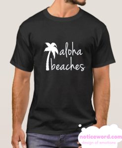 Aloha Beaches smooth T Shirt