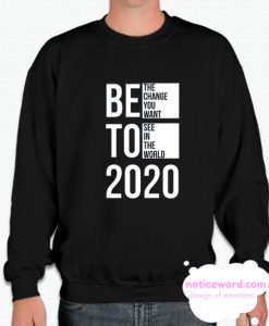 BETO for President smooth Sweatshirt