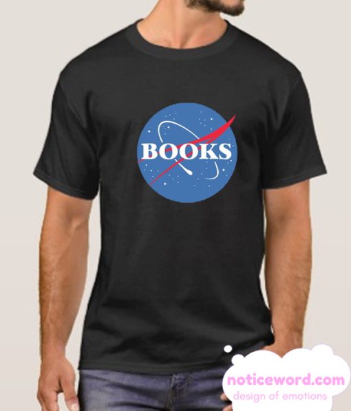 BOOKS NASA PARODY smooth T-SHIRT