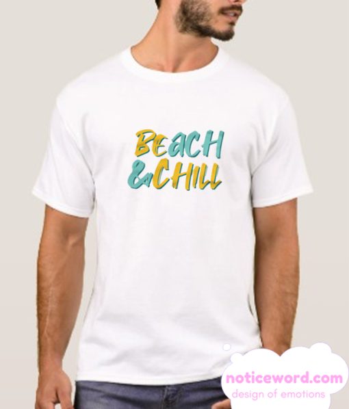 Beach & Chill smooth T Shirt