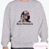 Ben Drinkin smooth Sweatshirt