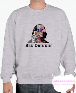 Ben Drinkin smooth Sweatshirt