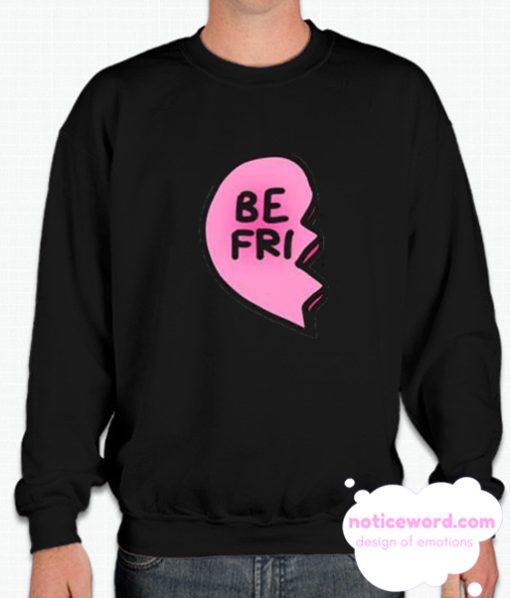 Best friend heart smooth Sweatshirt