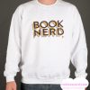 Book Nerd smooth Sweatshirt