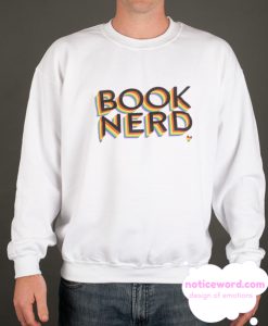 Book Nerd smooth Sweatshirt