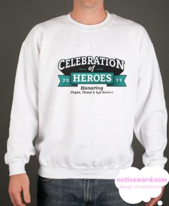 CELEBRATION OF HEROES 2019 smooth Sweatshirt