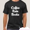 Coffee Rain Books smooth T Shirt