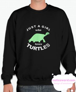 Cute Turtle Just A Girl Who Loves Turtles Slim Fit smooth Sweatshirt