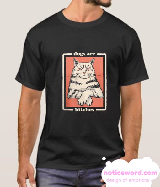 DOGS ARE smooth T Shirt