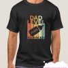 Dad Level Unlocked smooth T-Shirt