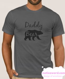 Daddy Bear smooth T Shirt