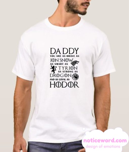 Daddy Game of Thrones smooth T-Shirt