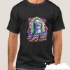 Daylight Come And Me Wanna Go Home smooth T-Shirt