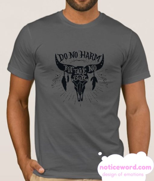 Do No Harm Take No Bull smooth T SHirt