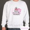 Don't Touch Me Peasant smooth Sweatshirt