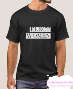 Elect Women smooth T Shirt