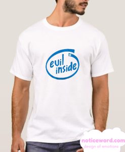 Evil Inside smooth T-Shirt