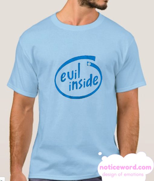 Evil Inside smooth tshirt