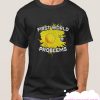 First World Problems Chic smooth T-Shirt