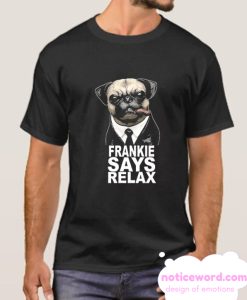 Frankie Says Relax smooth T Shirt