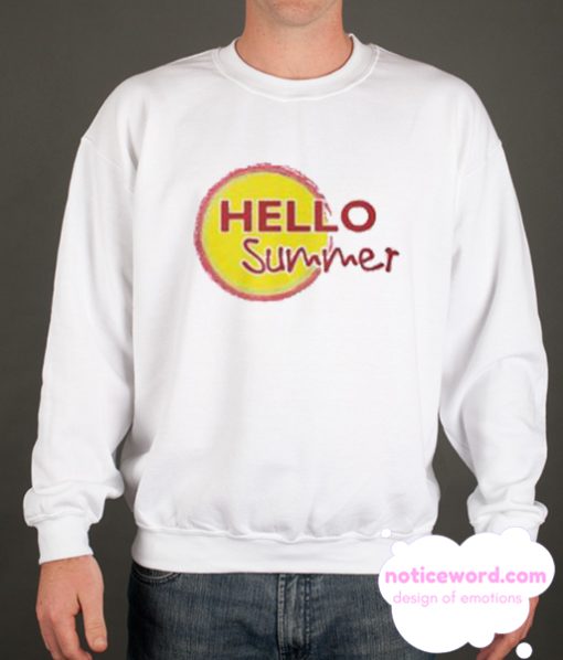 Hello Summer smooth Sweatshirt