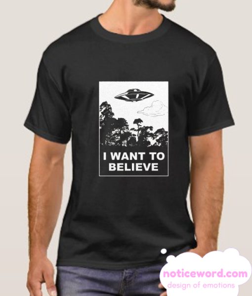 I Want To Believe smooth tshirt